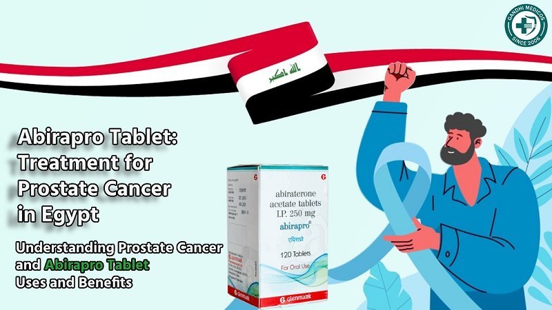 Abirapro Tablet Medicine for Prostate Cancer in Egypt